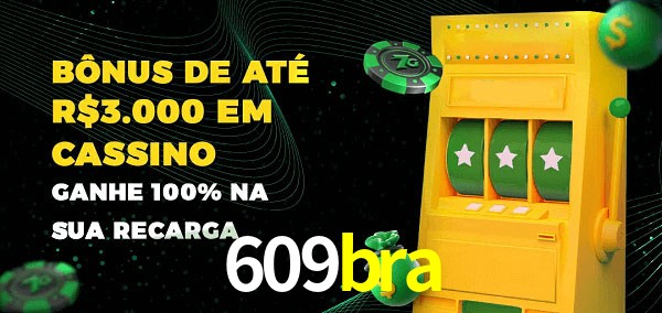 609bra melhor bônus de depósito