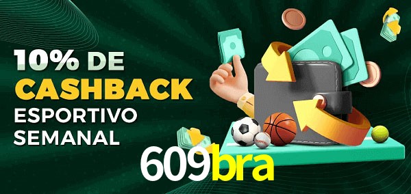 10% de bônus de cashback na 609bra